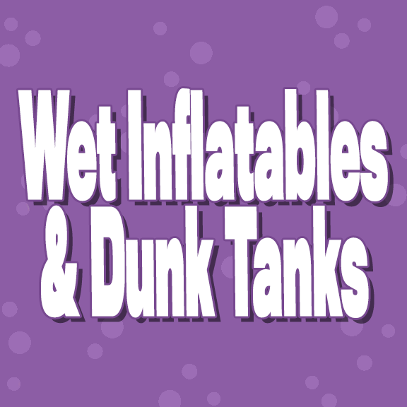 Wet Inflatables & Dunk Tanks
